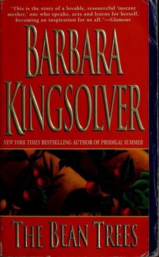 The Bean Trees. by Barbara Kingsolver
