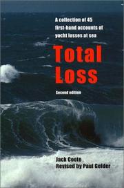 Cover of: Total loss: a collection of 45 first-hand accounts of yacht losses at sea