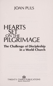 Cover of: Hearts set on the pilgrimage by Joan Puls