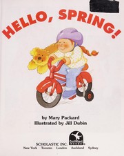 Cover of: Hello, Spring! by Mary Packard