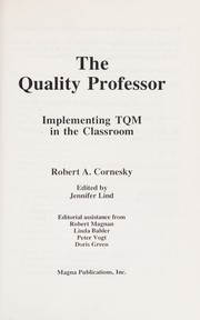 The quality professor by Robert A. Cornesky