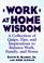 Cover of: Work at home wisdom