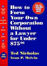Cover of: How to form your own corporation without a lawyer for under $75.00 by Ted Nicholas