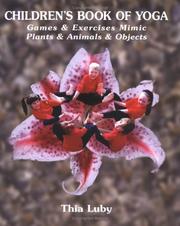 Cover of: Children's book of yoga: games & exercises mimic plants & animals & objects