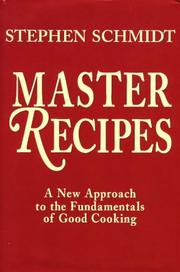 Cover of: Master recipes by Stephen Schmidt