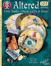 Cover of: Altered Books 103: Little Books, Decos, CDs & More! (#5215)