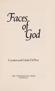 Cover of: Faces of God by Gordon DePree