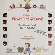 Cover of: Starring Francine & Dave: three one-act plays