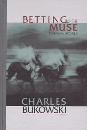 Betting on the muse by Charles Bukowski