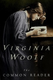 Cover of: The common reader. by Virginia Woolf