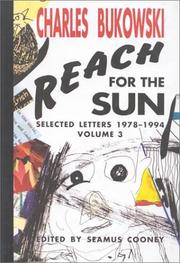 Reach for the sun by Charles Bukowski
