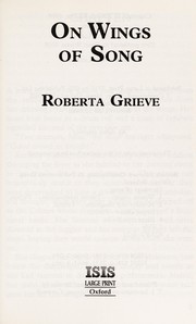 Cover of: On wings of song | Roberta Grieve