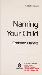 Cover of: Naming Your Child/Stock No 5008002 | Yvette Derbloom