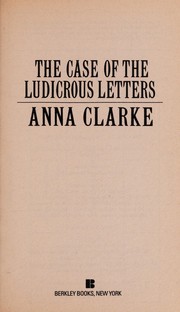 The case of the ludicrous letters by Anna Clarke