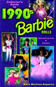 Cover of: Collector's Guide to 1990s Barbie Dolls by Maria Martinez