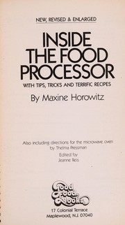 Cover of: Inside the food processor | Maxine Horowitz