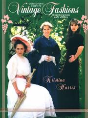 Cover of: Collector's Guide to Vintage Fashions Identification and Values by Kristina Harris