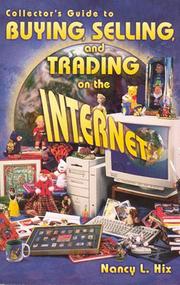 Cover of: Collector's guide to buying, selling, and trading on the Internet by Nancy L. Hix