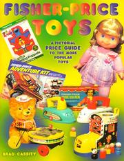 Cover of: Fisher Price Toys: A Pictorial Price Guide to the More Popular Toys