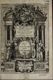 Cover of: L'architettura di Andrea Palladio diuisa in quattro libri by Andrea Palladio