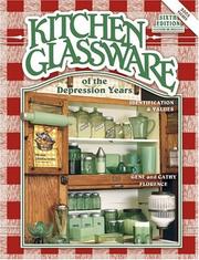 Kitchen glassware of the Depression years by Gene Florence