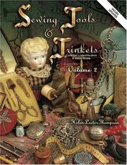 Sewing Tools & Trinkets by Helen Lester Thompson