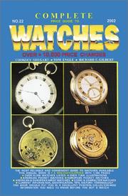 Cover of: Complete Price Guide to Watches 2002: Over 10.000 Price Changes (Complete Price Guide to Watches, 22nd ed)
