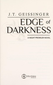 Cover of: Edge of darkness | J. T. Geissinger