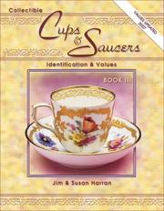 Cover of: Collectible Cups and Saucers: Identification and Values (Book 3, Collectible Cups and Saucers)