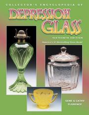 Cover of: Collector's Encyclopedia of Depression Glass by Gene Florence, Cathy Florence