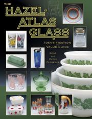 Cover of: The Hazel-atlas Glass Identification And Value Guide (Hazel Atlas Glass Identification and Value Guide)