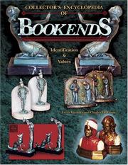 Collector's Encyclopedia Of Bookends (Collector's Encyclopedia) by Louis Kuritzky