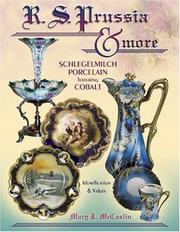 Cover of: R. S. Prussia & More: Schlegelmilch Porcelain Featuring Cobalt by Mary J. McCaslin, Mary J. McCaslin