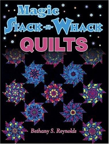 Magic Stack-N-Whack Quilts book cover