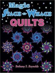 Cover of: Magic stack-n-whack quilts by Bethany S. Reynolds
