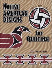 Cover of: Native American designs for quilting by Joyce Mori