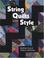 Cover of: String Quilts With Style