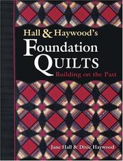 Cover of: Hall and Haywood's Foundation Quilts: Building on the Past