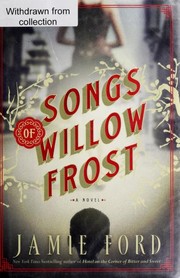 Cover of: Songs of Willow Frost | Jamie Ford