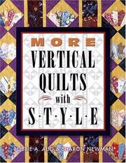 Cover of: More Vertical Quilts With Style by Bobbie A. Aug, Sharon Newman