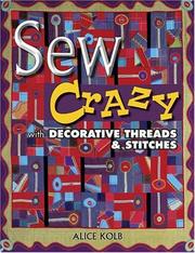 Cover of: Sew Crazy With Decorative Threads & Stitches