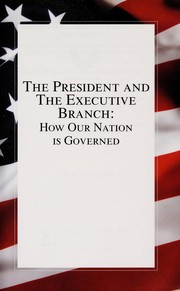 Cover of: The president and the executive branch | Mark Thorburn