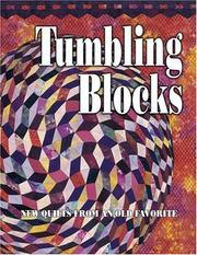 Cover of: Tumbling Blocks: New Quilts from an Old Favorite (New Quilts from An Old Favorite)