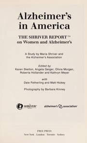 Cover of: Alzheimer's in America: the Shriver report on women and Alzheimer's : a study