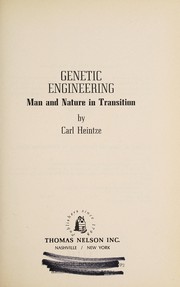 Cover of: Genetic engineering: man and nature in transition.