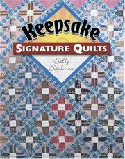 Cover of: Keepsake Signature Quilts by Sally Saulmon, Sally Saulmon