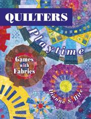 Cover of: Quilters Playtime | Dianne S. Hire