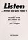 Cover of: Listen...what Do You Hear? (first science)