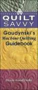 Quilt Savvy: Gaudynski’s Machine Quilting Guidebook book cover