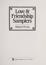 Love and Friendship Samplers by Sharon Perna